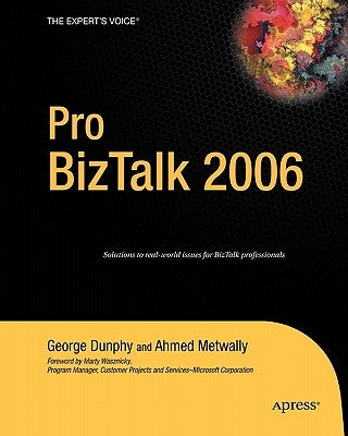Pro BizTalk 2006 by Dunphy, George
