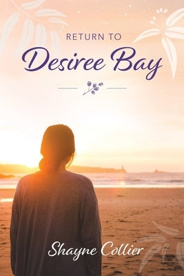 Return to Desiree Bay by Collier, Shayne