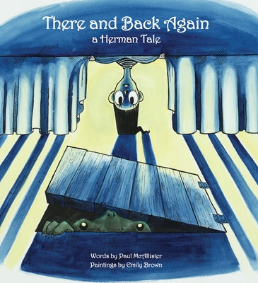 There and Back Again, a Herman Tale by McAllister, Paul
