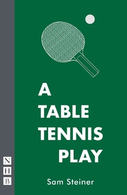 A Table Tennis Play by Steiner, Sam
