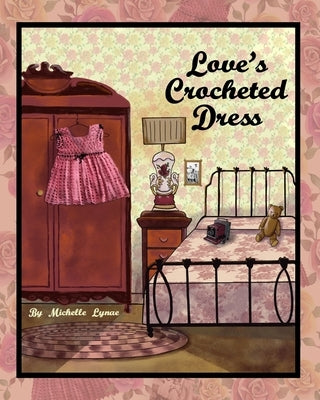 Love's Crocheted Dress by Hubbard, Kerrie