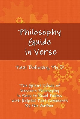 Philosophy Guide in Verse by Dolinsky, Ph. D. Paul