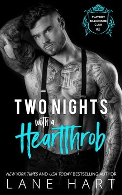 Two Nights with a Heartthrob by Hart, Lane