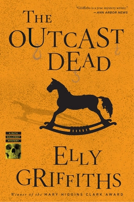 The Outcast Dead: A Mystery by Griffiths, Elly