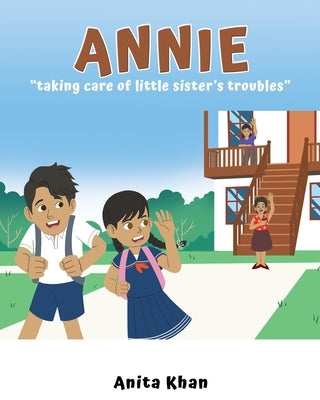 Annie "taking care of little sister's troubles" by Khan, Anita