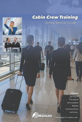Cabin Crew Training: Airline Service Guide by B. B., Eve