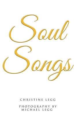 Soul Songs by Legg, Christine