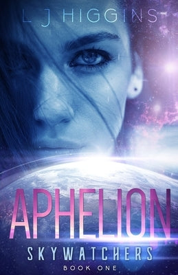 Aphelion by Higgins, L. J.