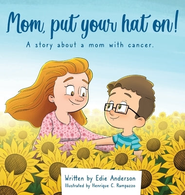 Mom, put your hat on! by Anderson, Edie
