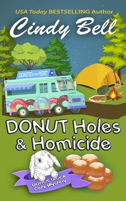 Donut Holes and Homicide by Bell, Cindy