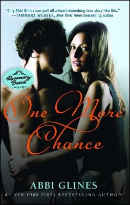 One More Chance: A Rosemary Beach Novel by Glines, Abbi