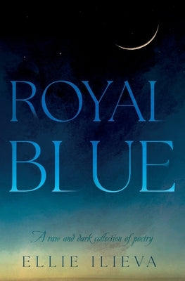 Royal Blue by Ilieva, Ellie