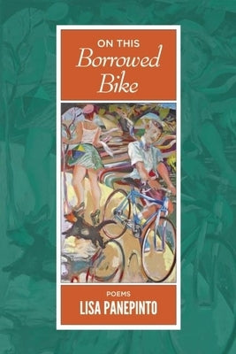 On This Borrowed Bike by Panepinto, Lisa
