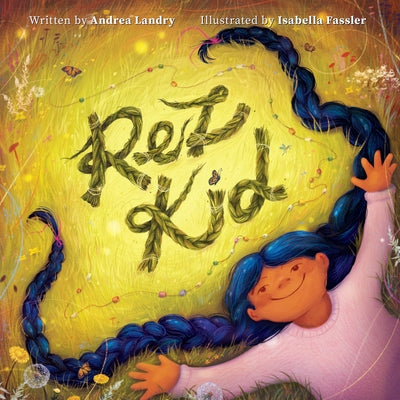 Rez Kid by Landry, Andrea