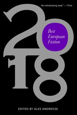 Best European Fiction 2018 by Andriesse, Alex