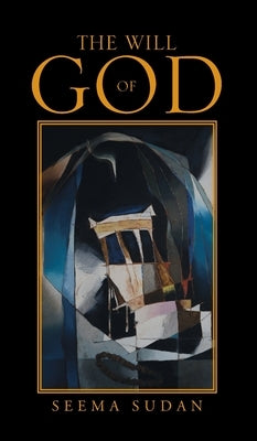 The Will of God by Sudan, Seema