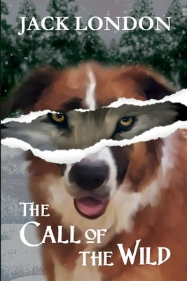 The Call of the Wild by London, Jack
