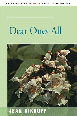 Dear Ones All by Rikhoff, Jean