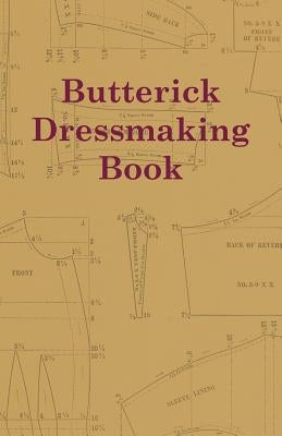 Butterick Dressmaking Book by Anon