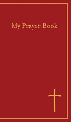 My Prayer Book by Concordia Publishing House