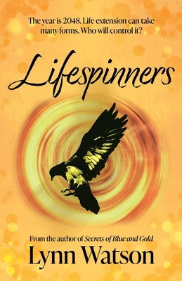 Lifespinners by Watson, Lynn