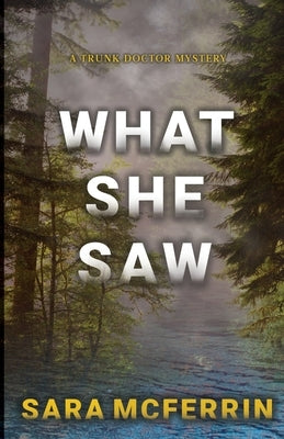 What She Saw by McFerrin, Sara