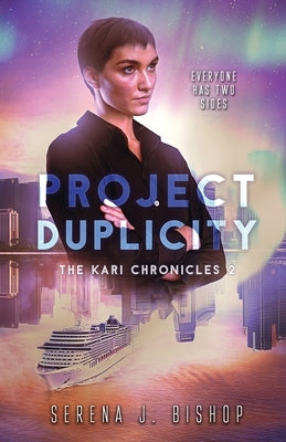 Project Duplicity by Bishop, Serena J.