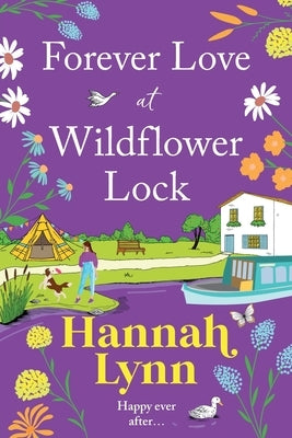 Forever Love at Wildflower Lock by Lynn, Hannah
