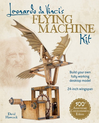 Leonardo Da Vinci's Flying Machine Kit by Hawcock, David
