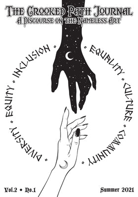 The Crooked Path Journal: Vol. 2, No. 1: A Discourse on the Nameless Art by Womack, Raven