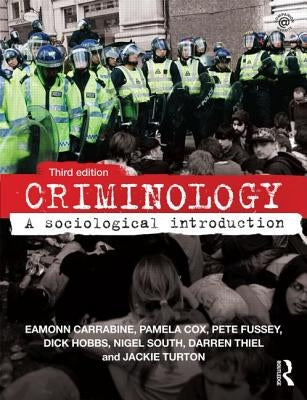 Criminology: A Sociological Introduction by Carrabine, Eamonn
