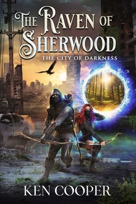 The Raven of Sherwood: The City of Darkness by Messias, Laercio