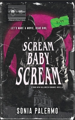 Scream Baby Scream: A Dark MFM Halloween Romance Novella by Palermo, Sonia