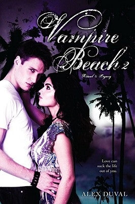 Vampire Beach 2: Ritual; Legacy by Duval, Alex