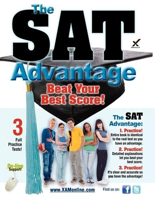 The SAT Advantage: Beat Your Best Score! by Wynne, Sharon A.