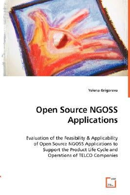 Open Source NGOSS Applications by Grigoreva, Yelena