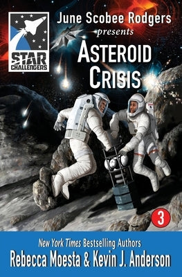 Star Challengers: Asteroid Crisis by Moesta, Rebecca