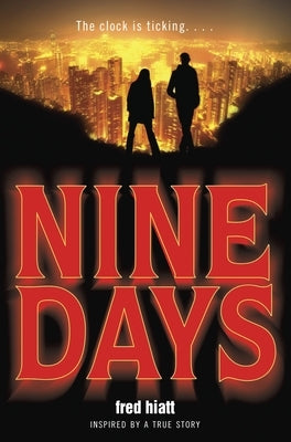 Nine Days by Hiatt, Fred