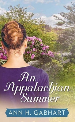 An Appalachian Summer by Gabhart, Ann H.