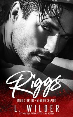 Riggs: Satan's Fury MC- Memphis Chapter (Book 3) by Cullinan, Lisa