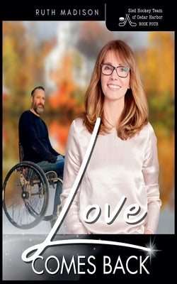 Love Comes Back by Madison, Ruth