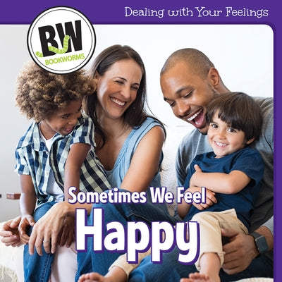 Sometimes We Feel Happy by Davis, Raymie
