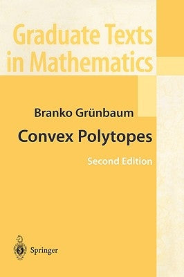 Convex Polytopes by Grünbaum, Branko