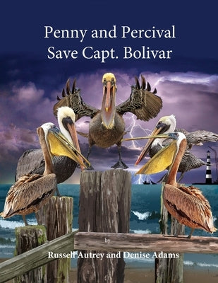 Penny and Percival Save Capt. Bolivar by Autrey, Russell