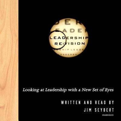 Leadership RE: Vision by Seybert, Jim