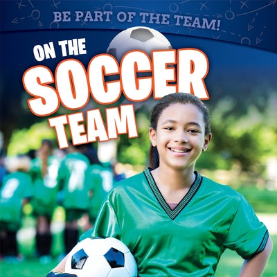 On the Soccer Team by Hillard, Stephane