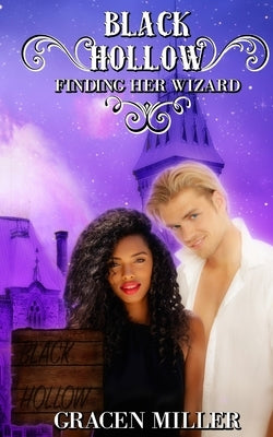 Black Hollow: Finding Her Wizard by Hollow, Black