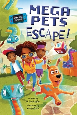 Mega Pets Escape! (Game On, Zhuri!, Book #3) by Zollicoffer, D.