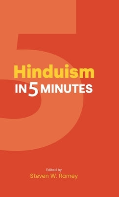 Hinduism in 5 Minutes by Ramey, Steven W.
