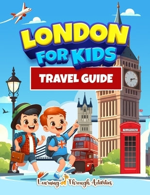 London For Kids by Gibbs, C.